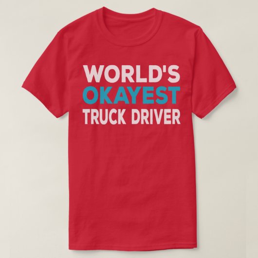 世界で最も変わったトラック運転手 Tシャツ (デザイン正面)