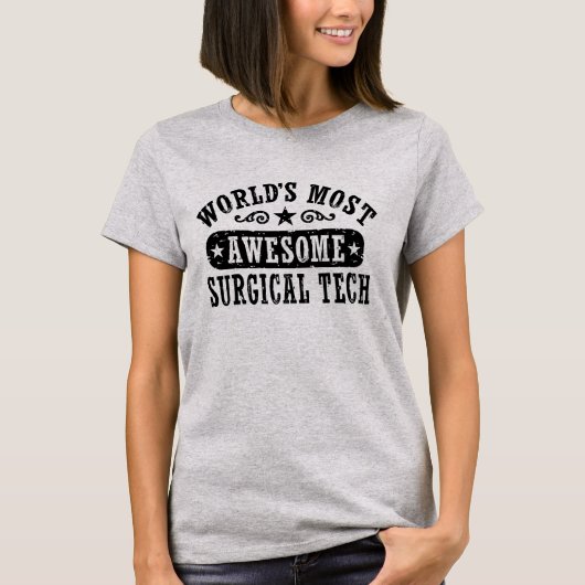 世界で最も外科的素晴らしな技術 Tシャツ (正面)