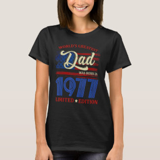 世界で最も大きなパパは1977生まれ年に生まれた45番目の誕生日だった Tシャツ