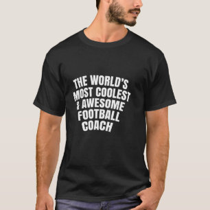 世界で最も大きクールいサッカーコーチ Tシャツ