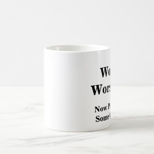 世界で最も悪いパパは、今私をコーヒー注ぎます! コーヒーマグカップ (中央)