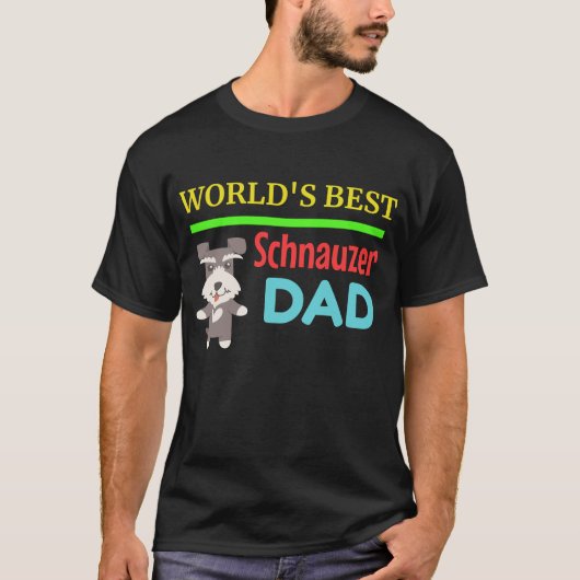 世界で最も最高のなシュナウツァーのパパ Tシャツ (正面)
