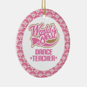 世界で最も最高のなダンスの先生のギフトのオーナメント セラミックオーナメント (右)