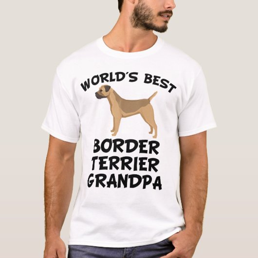 世界で最も最高のなボーダーテリアの祖父 Tシャツ (正面)