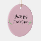 世界で最も最高のなメイド・オブ・オーナー（花嫁付き添い人） セラミックオーナメント (右)