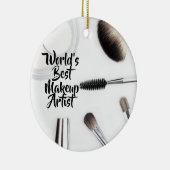 世界で最も最高のなメーキャップアーティスト セラミックオーナメント (右)