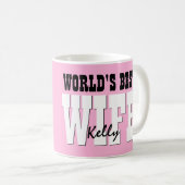 世界で最も最高のな妻の名前をカスタムするのピンクA01 コーヒーマグカップ (正面右)