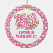 世界で最も最高のな病院のボランティアのギフトのオーナメント セラミックオーナメント (正面)
