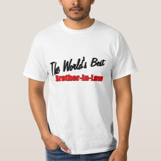 世界で最も最高のな義理の兄弟 Tシャツ (正面)