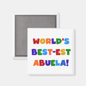世界で最も最高の高いAbuela Bright Colors Tシャツ マグネット (正面/裏面)