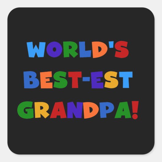 世界で最も最高の高いGrandpa Bright Colors Tシャツ スクエアシール (正面)