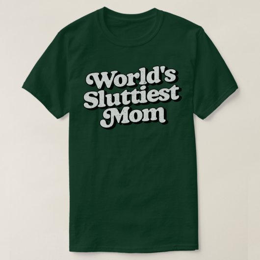 世界で最も汚い母親 Tシャツ (デザイン正面)