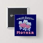 世界で最も甘い母ボタン 缶バッジ (正面&裏面)