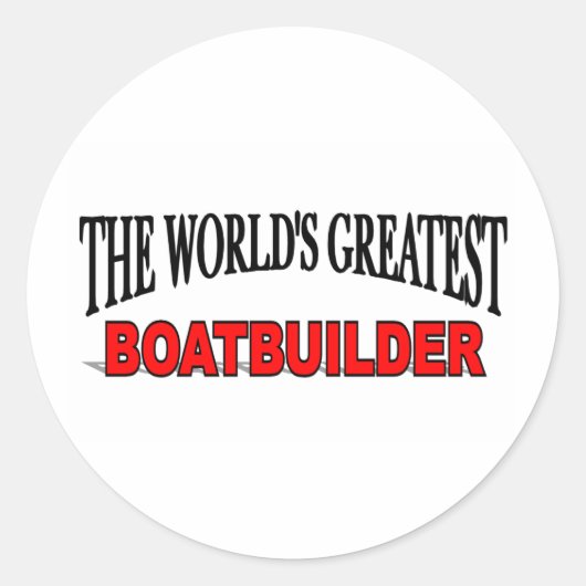 世界で最も素晴らしいBoatbuilder ラウンドシール (正面)