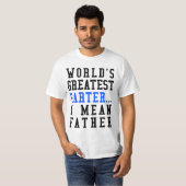 世界で最も素晴らしいFarter。 私は父の価値ティーを意味します Tシャツ (正面フル)