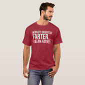 世界で最も素晴らしいFarter… 私は父を意味します Tシャツ (正面フル)