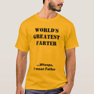 世界で最も素晴らしいFARTER Tシャツ