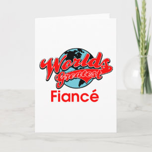 世界で最も素晴らしいFiancé カード