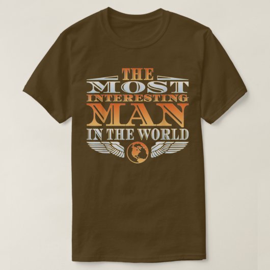 世界で最も興味深い男のTシャツ 父の日 Tシャツ (デザイン正面)