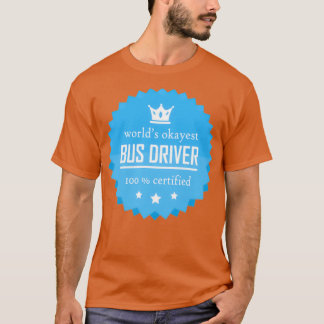 世界で最も高いバスおもしろいのカッコいい運転手の仕事のギフト Tシャツ