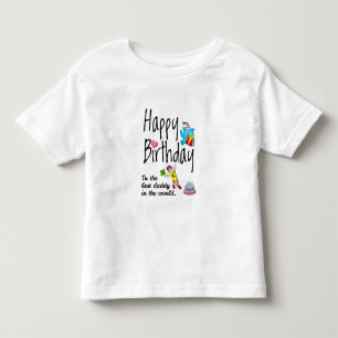 世界で最高のパパに誕生日おめでとう トドラーTシャツ