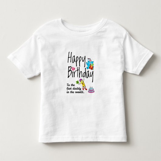世界で最高のパパに誕生日おめでとう トドラーTシャツ (正面)