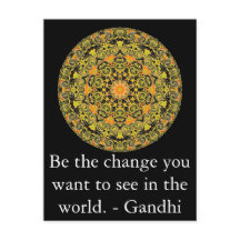 世界で見たい変化になろう。ガンディ