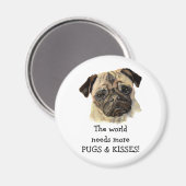 世界にはもっとPUGSやキスが必要！かわいい犬 マグネット (正面/裏面)