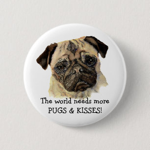 世界にはもっとPUGSやキスが必要!かわいい犬 缶バッジ