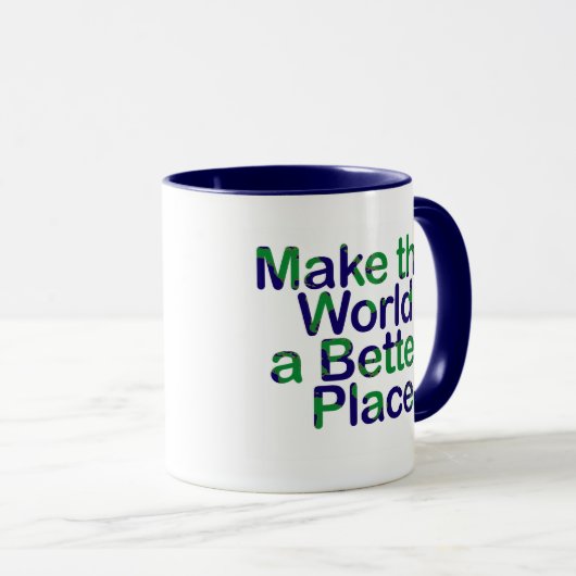 世界によりよい場所のマグをして下さい マグカップ (正面右)