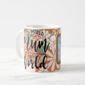 世界に対して君は母親だが我々に…カスタム コーヒーマグカップ (正面左)