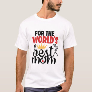 世界のお母さんのため最高のに Tシャツ