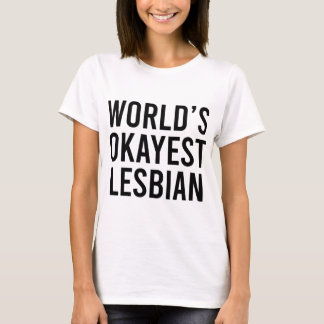 世界のオケイエストレズビアン Tシャツ