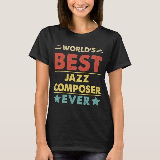世界のジャ最高のズ作曲家Ever 1 Tシャツ (正面)