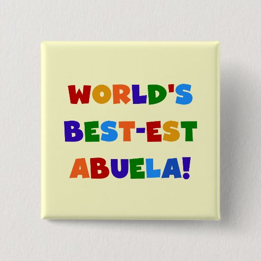 世界のベスト米国東部標準時刻Abuela明るい色のTシャツ 缶バッジ (正面)