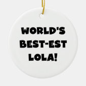 世界のベスト米国東部標準時刻Lolaの白黒Tシャツのギフト セラミックオーナメント (正面)