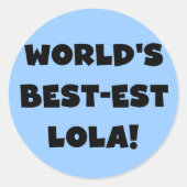 世界のベスト米国東部標準時刻Lolaの白黒Tシャツのギフト ラウンドシール (正面)