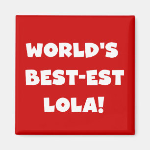 世界のベスト米国東部標準時刻Lolaの白黒Tシャツ マグネット