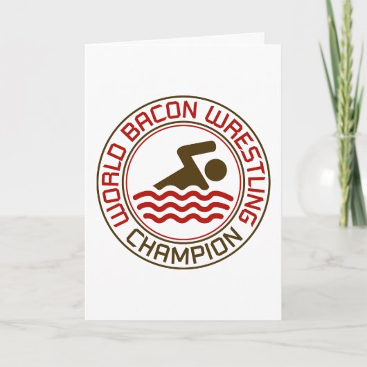 世界のベーコンのレスリングのチャンピオン(誕生日) カード (正面)