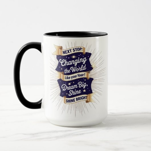 世界のマグカップを変える – Dream Big Shine Bright マグカップ (左)