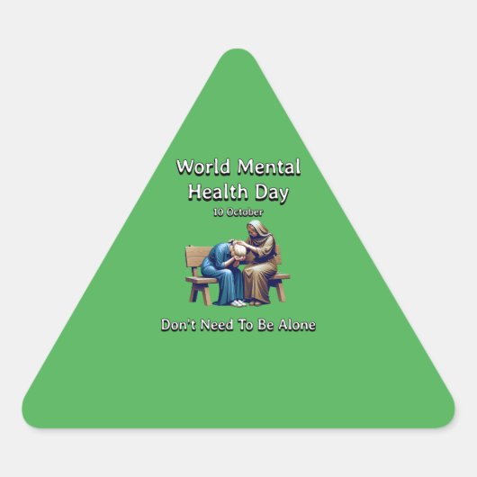 世界のメンタルヘルスの日。一人でなくてもいい。 三角形シール (正面)