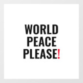 世界の平和は戦争なく白い黒の赤を願う ウィンドウサイン (シート)