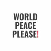 世界の平和は白い黒の赤の戦争の抗議を願う シール (正面)