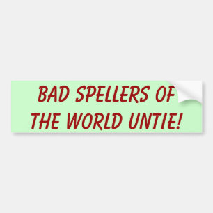 世界の悪いSpellersは解けます! バンパーステッカー