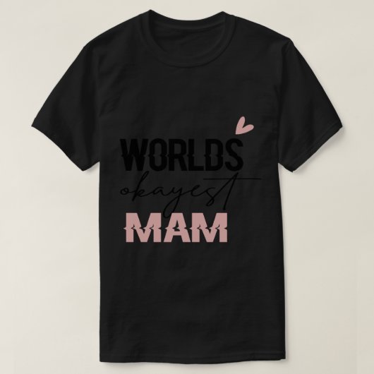 世界の最も大きい母親の世界(3) Tシャツ (デザイン正面)