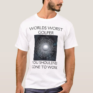世界の最も悪いゴルファー Tシャツ