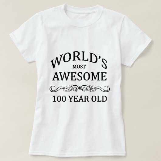 世界の最も素晴らしい100歳 Tシャツ (デザイン正面)