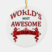 世界の最も素晴らしい16歳児 セラミックオーナメント (正面)