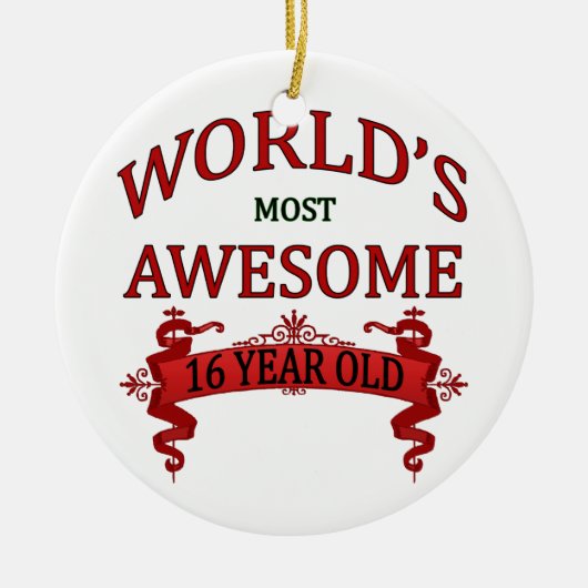 世界の最も素晴らしい16歳児 セラミックオーナメント (正面)