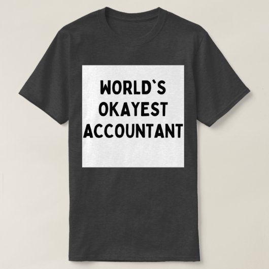世界の最も重要な会計士1 Tシャツ (デザイン正面)